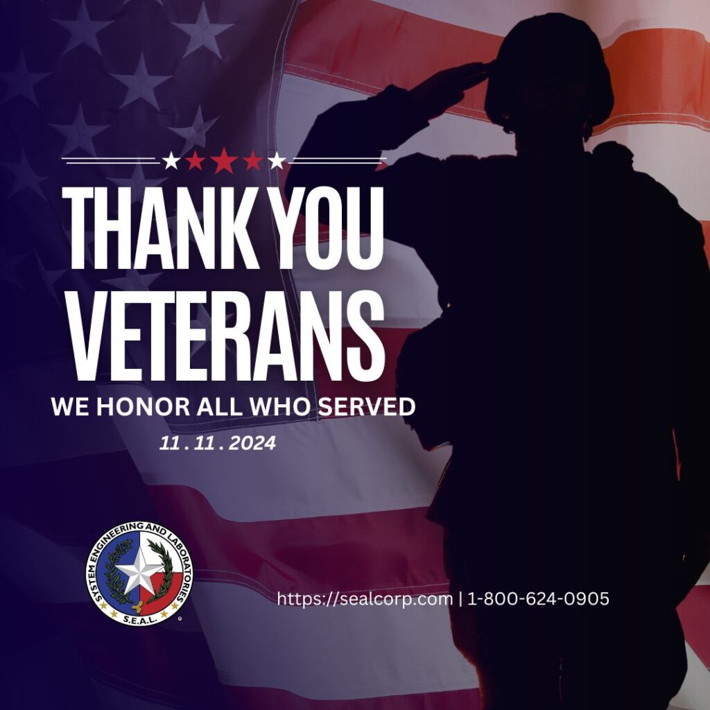 Veterans Day - 11.11.2024 - We Honor All Who Served! System Engineering And Laboratories is a Veteran owned company.